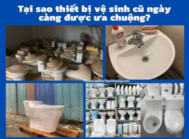 Tại sao thiết bị vệ sinh cũ ngày càng được ưa chuộng?