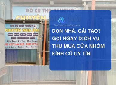dịch vụ thu mua cửa nhôm kính cũ uy tín