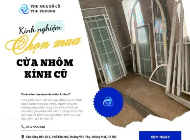 Kinh nghiệm chọn mua cửa nhôm kính cũ