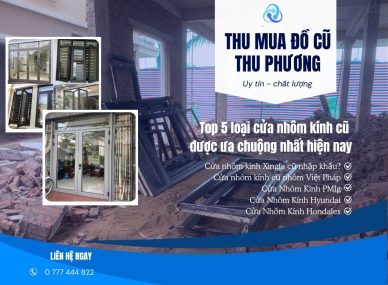 Top 5 loại cửa nhôm kính cũ được ưa chuộng nhất hiện nay