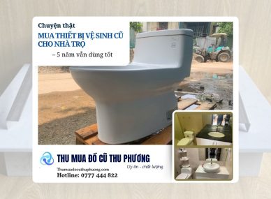 nên chọn thiết bị vệ sinh cũ như nào