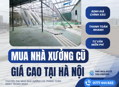 Mua Nhà Xưởng Cũ Giá Cao Tại Hà Nội